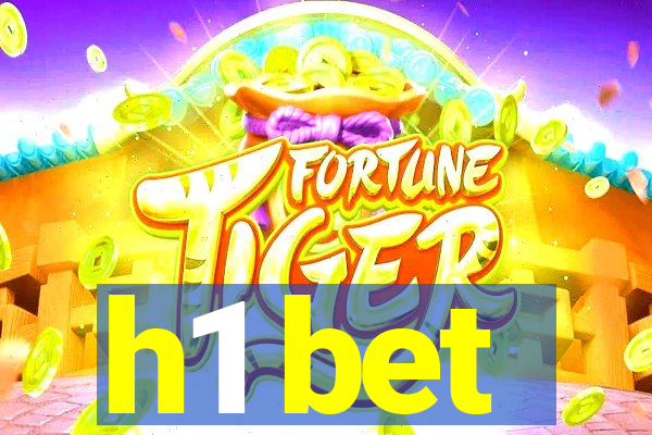 h1 bet